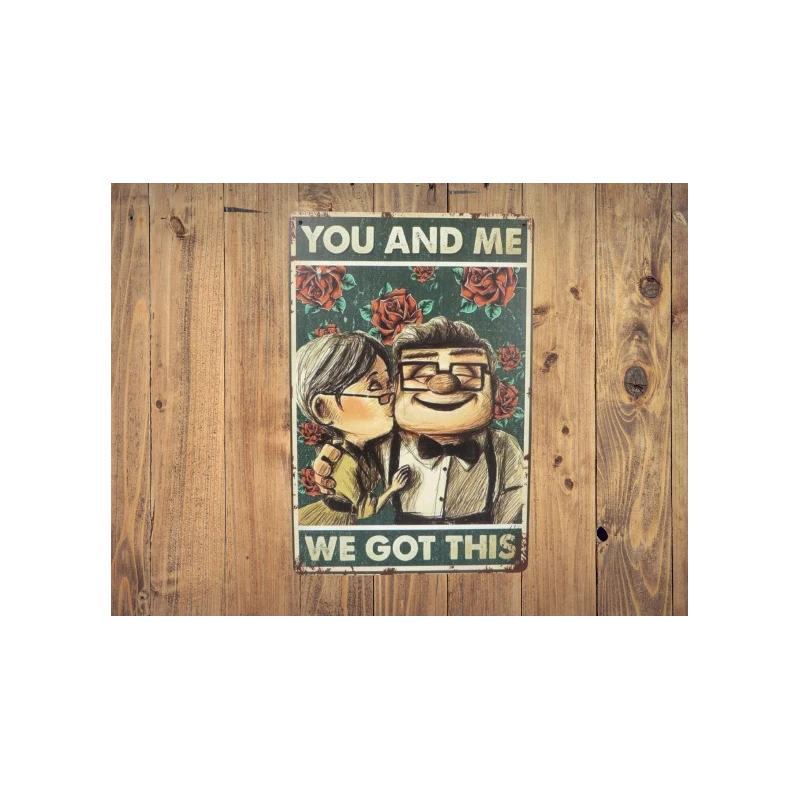 Wandbord UP 'You and me - we got this'  - Vintage Retro - Mancave - Wand Decoratie - Reclame Bord - Metalen bord